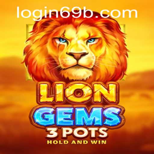 Exploring the Thrills of LionGems3pots: More Than Just a Game