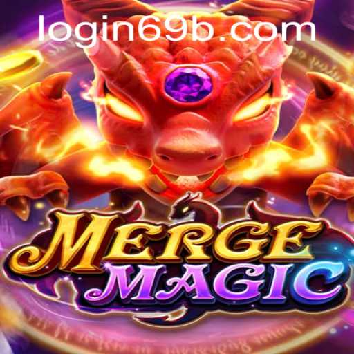 Exploring the Magical World of MERGEMAGIC and 69b PH Login