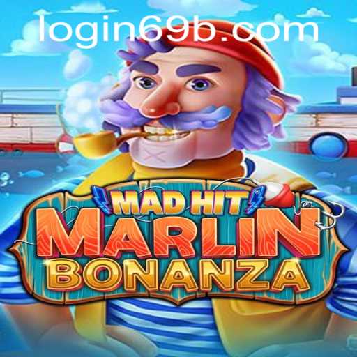 Exploring the Excitement of MadHitMarlinBonanza and the Intrigue of 69b PH Login