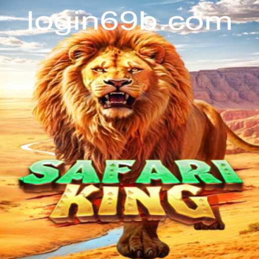 Explore the Thrilling World of SafariKing: A Comprehensive Guide