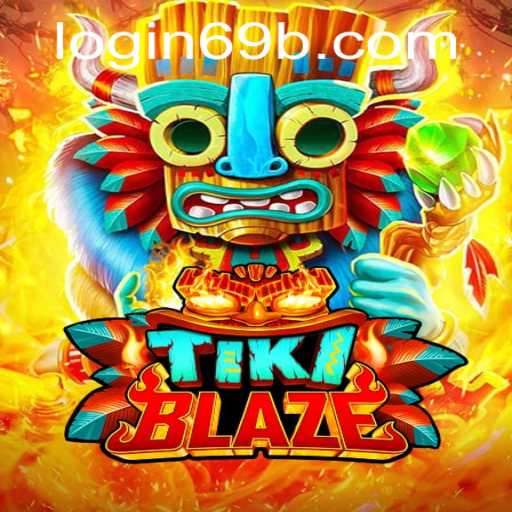 Unveiling TikiBlaze: Adventure Awaits with 69b PH Login